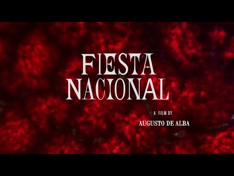 Fiesta Nacional - Official Trailer