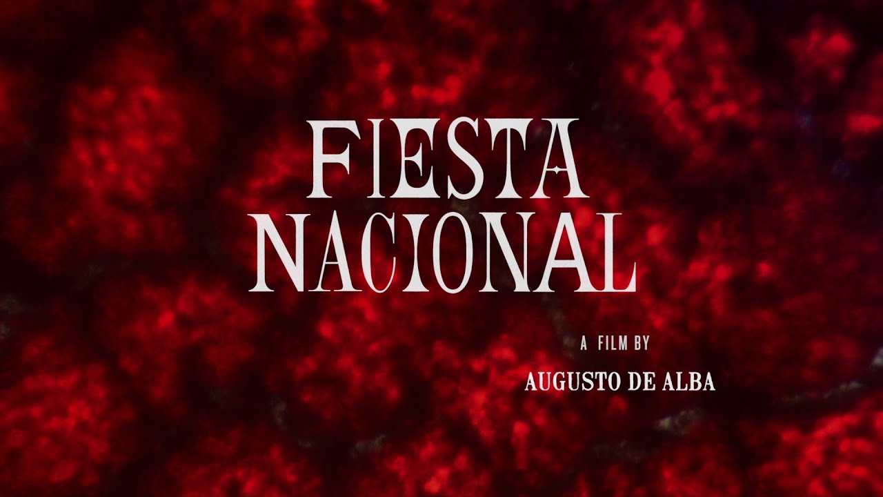 Fiesta Nacional  - Official Trailer