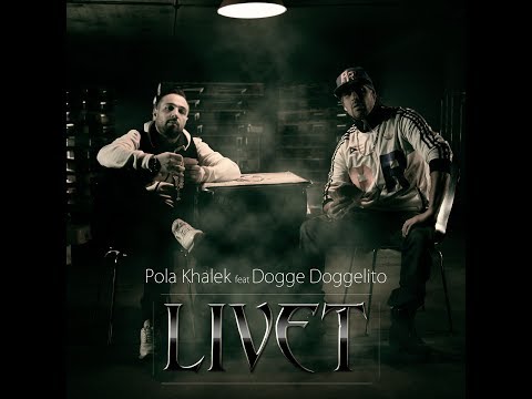 Livet Pola Khalek feat Dogge Doggelito Official Video