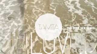 Tamta - Unloved - The Deep Sea Remix - Official Audio Release