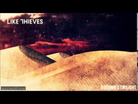Like Thieves - Wake from Eternal Sleep