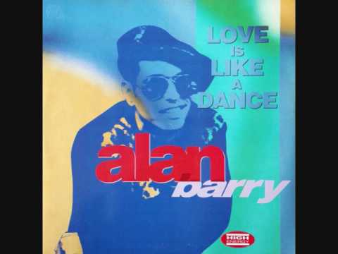 Alan Barry ‎– Love Is Like A Dance (1991)