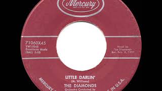 1957 HITS ARCHIVE: Little Darlin’ - Diamonds (a #1 record)