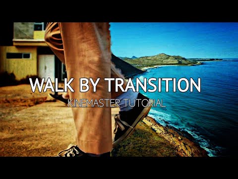 Walk By Transition / kinemaster tutorial -Slick Walk By Transition Effect