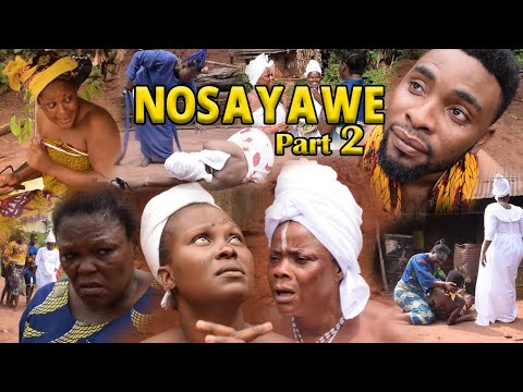 NOSAYAWE [PART 2] - LATEST BENIN MOVIES