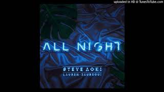 Steve Aoki - Lauren Jauregui - all night (Audio Official)