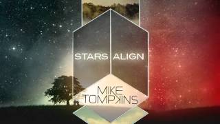 Mike Tompkins - Stars Align (Original)
