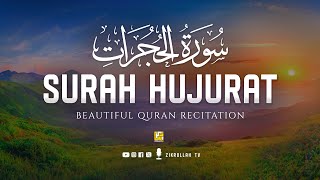 Download lagu Surah Al Hujurat (سُوْرَۃُ الحُجُرَات) | Heart touching beautiful voice | Zikrullah TV mp3 Download lagu Surah Al Hujurat (سُوْرَۃُ الحُجُرَات) | Heart touching beautiful voice | Zikrullah TV mp3