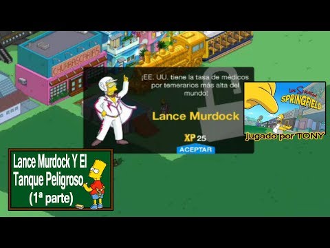 Los Simpson Springfield "Nivel 55 - Lance Murdock y el Tanque peligroso (primera parte)" por Tony