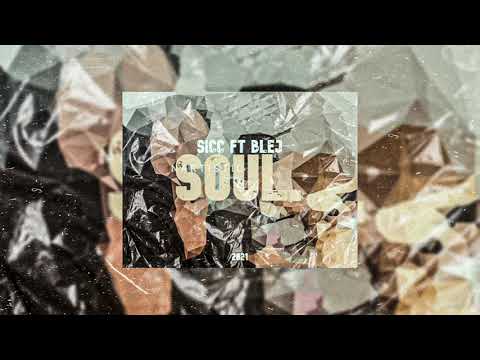 Soul - SICC Ft BLEJ (Official audio) /Nartistic/