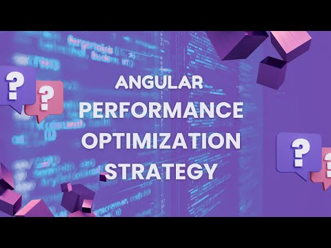 Angular Performance Optimization Strategy
