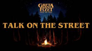 Greta Van Fleet - Talk On The Street (Subtitulado en español) [Lyrics]