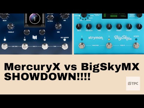 BigSkyMX or MercuryX: The Ultimate Reverb Shootout!!! Which is the true GOAT?!?!