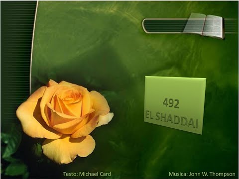 492 El Shaddai - Canti di Lode Chiesa Cristiana Avventista del Settimo Giorno