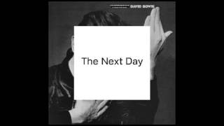 David Bowie - (You Will) Set The World On Fire, The Next Day (2013)