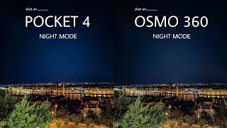 DJI Osmo Pocket 4 VS DJI Osmo 360 | NIGHT MODE | Camera Test 