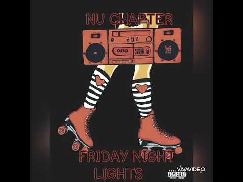 Nu Chapter ft: kendalYB.....Friday nights lights