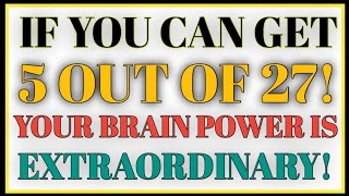 IF YOU CAN GET 5 OUT OF 27, YOUR BRAIN POWER IS EXTRAORDINARY | GRAMMAR EXPERTS QUIZ