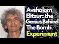 Avshalom Elitzur: The Genius Behind the Bomb Testing Experiment