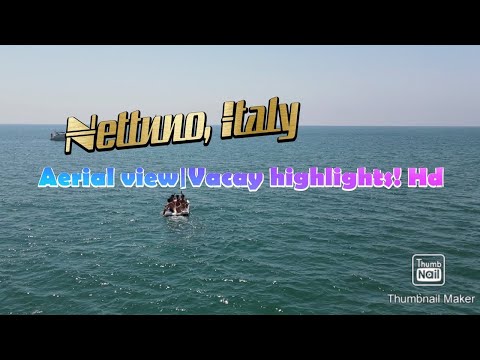 NETTUNO, Italy | vacay highligths | aerial view! HD