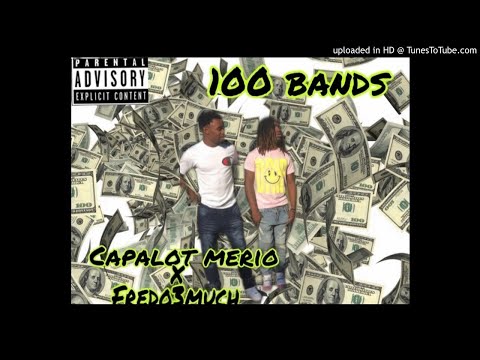 Capalot Merio x Fredo3much - 100 Bandz