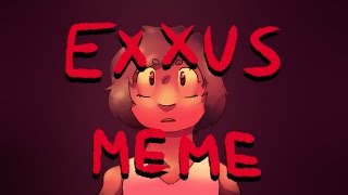 EXXUS | ORIGINAL ANIMATION MEME
