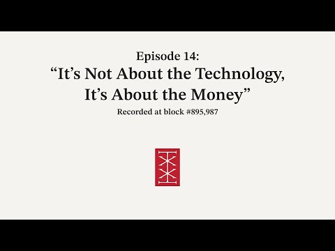 The Reorg | Episode 14 – It's Not About the Technology, It's About the Money