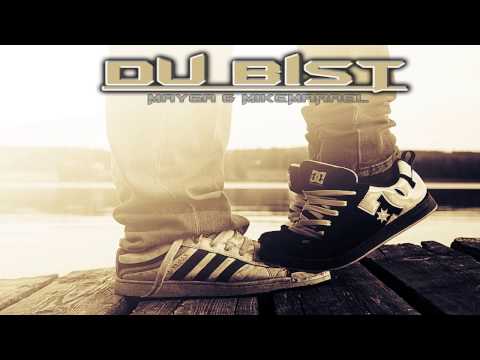 MAYGA - DU BIST [FEAT. MIKEMARAEL]