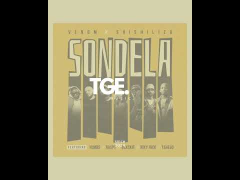 Sondela (Teenage Fever Remix) Venom & Shishiliza – TGE