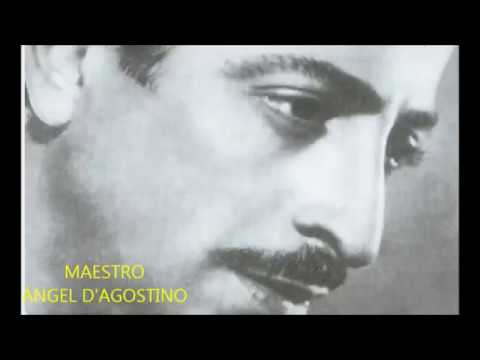 ÁNGEL D'AGOSTINO - ÁNGEL VARGAS - EL YACARE - TANGO - 1941