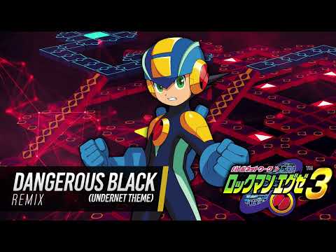 Dangerous Black (Undernet Theme): Remix ► Mega Man Battle Network 3