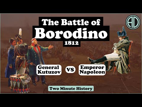 The Battle of Borodino - The Epic Clash between General Mikhail Kutuzov and Emperor Napoleon