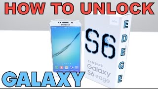 How to Unlock Samsung Galaxy S6 Edge on ANY CARRIER (AT&T,  T-mobile, MetroPCS, etc)