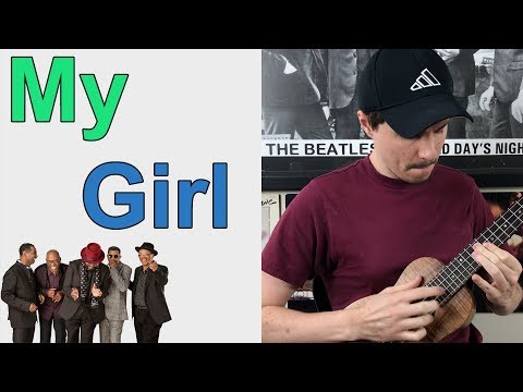 My Girl - Ukulele Tutorial