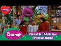 Barney Please Thank You Instrumental