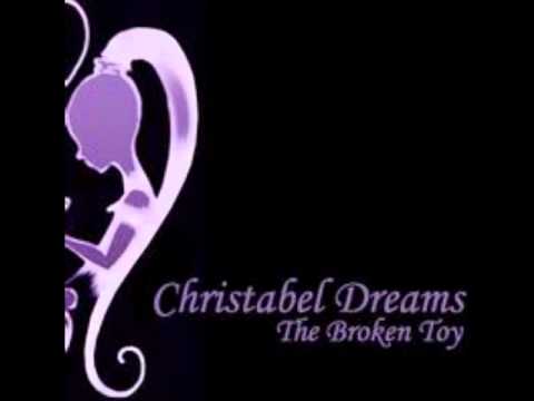 Christabel Dreams - the broken toy