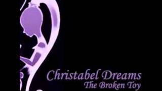Christabel Dreams - the broken toy