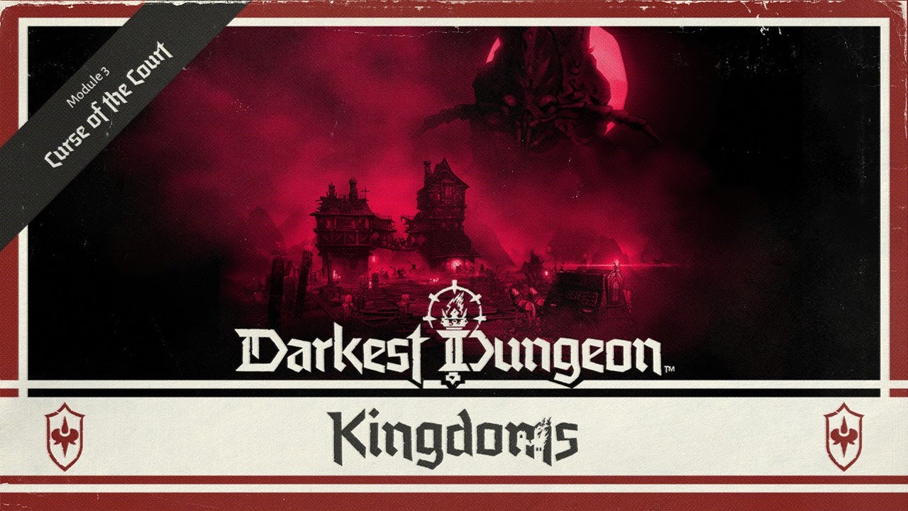 Darkest Dungeon II - Kingdoms: Curse of the Court Trailer - YouTube