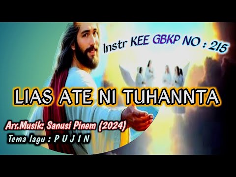 @ Instr KEE GBKP NO : 215 || LIAS ATE NI TUHANTA || 2024