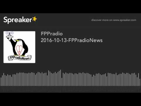 2016-10-13-FPPradioNews