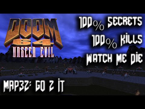 DOOM 64 Unseen Evil -The Plutonia Experiment - Map32: Go 2 It - 100% Secrets