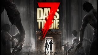 違うほうのゾンビゲーで生き残る【7 days to die】