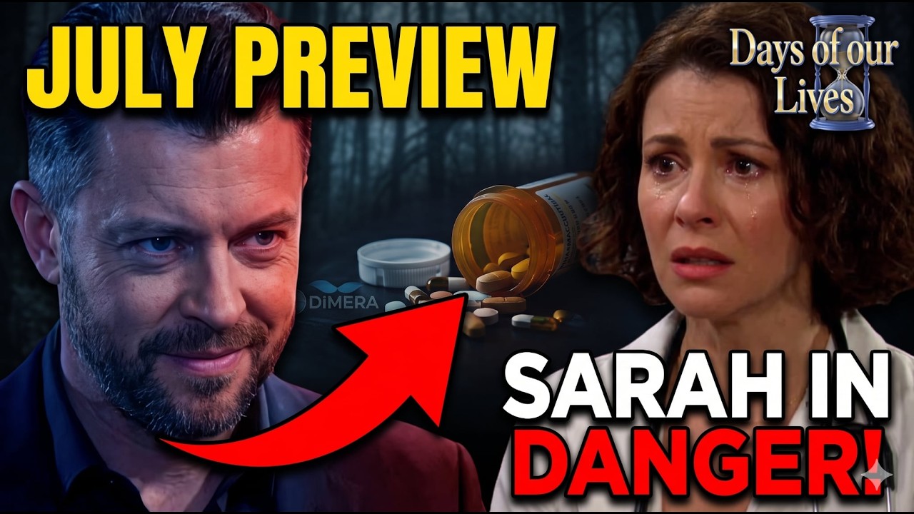 DAYS OF OUR LIVES SUMMERSWEEPS: EJ’S SINISTER PLOT EXPOSED AS SARAH’S LIFE HANGS IN THE BALANCE!