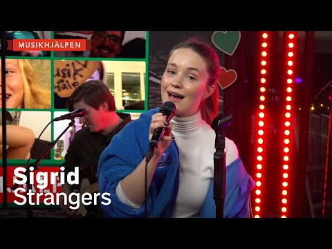 Sigrid - Strangers / Musikhjälpen 2021