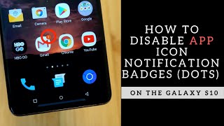 How to Disable App Icon Notification Badges on the Galaxy S10