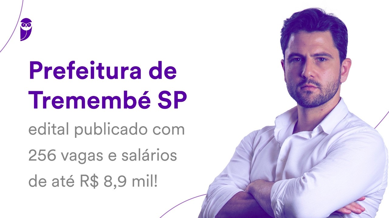 Prefeitura de Tremembé SP: edital publicado com 256 vagas e salários de até R$ 8,9 mil!