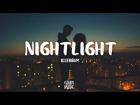 Illenium – Nightlight (Lyrics)