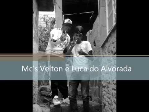 Mc's Velton e Luca Do Alvorada Musicas