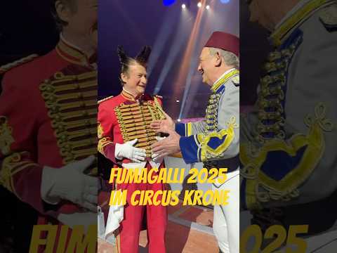 Fumagalli @ Circus Krone mit nagelneuem Megazelt vom 10.-21.04.2025 auf der Münchner Theresienwiese