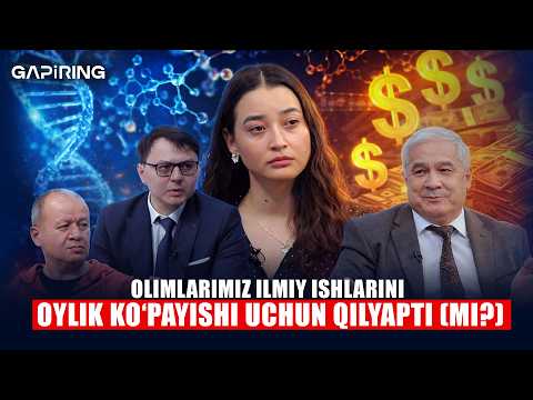 Olimlarimiz ilmiy ishlarini oylik ko‘payishi uchun qilyapti (mi?) | GAPiRING
